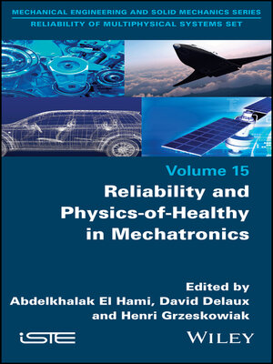 cover image of Reliability and Physics-of-Healthy in Mechatronics